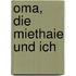 Oma, die Miethaie und ich
