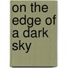 On The Edge Of A Dark Sky door James Alder