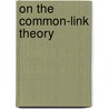 On the Common-Link Theory door Fahad Alhomoudi