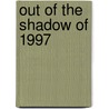 Out Of The Shadow Of 1997 door Kwok-kan Tam