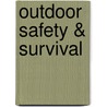 Outdoor Safety & Survival door Mike Nash
