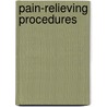 Pain-relieving Procedures by Serdar Erdine
