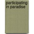 Participating in Paradise