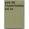 Pas de Charentaises Ed Co door Patrick Lemire