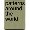 Patterns Around the World by Hannah Davies