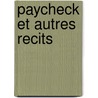 Paycheck Et Autres Recits by Philip Dick