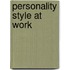 Personality Style at Work