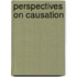 Perspectives On Causation