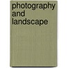 Photography and Landscape door Rod Giblett