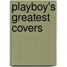 Playboy's Greatest Covers by Pamela Anderson