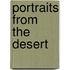 Portraits From The Desert