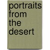 Portraits From The Desert door Bill Wright