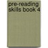 Pre-Reading Skills Book 4