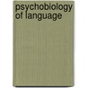Psychobiology of Language by Michael Studdert-kenned