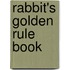 Rabbit's Golden Rule Book