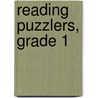Reading Puzzlers, Grade 1 by Teresa Domnauer