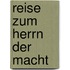 Reise zum Herrn der Macht