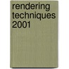 Rendering Techniques 2001 door S.J. Gortler
