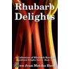 Rhubarb Delights Cookbook door Karen Jean Matsko Hood