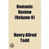 Romanic Review (Volume 8) by Henry Alfred Todd