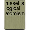 Russell's Logical Atomism by David Bostock
