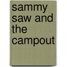Sammy Saw and the Campout door Adria F. Klein