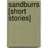 Sandburrs [Short Stories]
