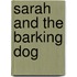 Sarah and the Barking Dog