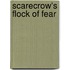 Scarecrow's Flock of Fear