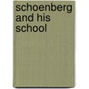 Schoenberg And His School door Rene Leibowitz