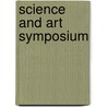 Science And Art Symposium door Albert Gyr