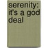 Serenity: It's a God Deal
