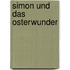 Simon Und Das Osterwunder