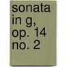 Sonata In G, Op. 14 No. 2 door Ludwig van Beethoven