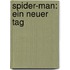 Spider-Man: Ein neuer Tag