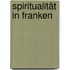 Spiritualität in Franken