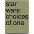 Star Wars: Choices of One