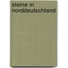 Steine In Norddeutschland door Rolf Reinicke