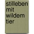 Stilleben mit wildem Tier