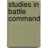 Studies in Battle Command door United States Government