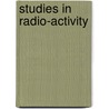 Studies in Radio-activity door Stewart Joseph Lloyd