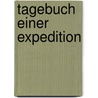 Tagebuch einer Expedition by Kirsten Kühlke