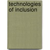 Technologies of Inclusion door Wendy Faulkner