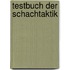 Testbuch Der Schachtaktik