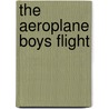 The Aeroplane Boys Flight door Langworthy John Luther