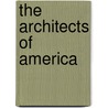 The Architects of America door Russell Blackwell