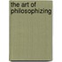The Art Of Philosophizing