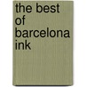 The Best Of Barcelona Ink door Philip Levine
