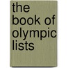 The Book of Olympic Lists door Jamie Loucky