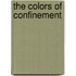 The Colors of Confinement